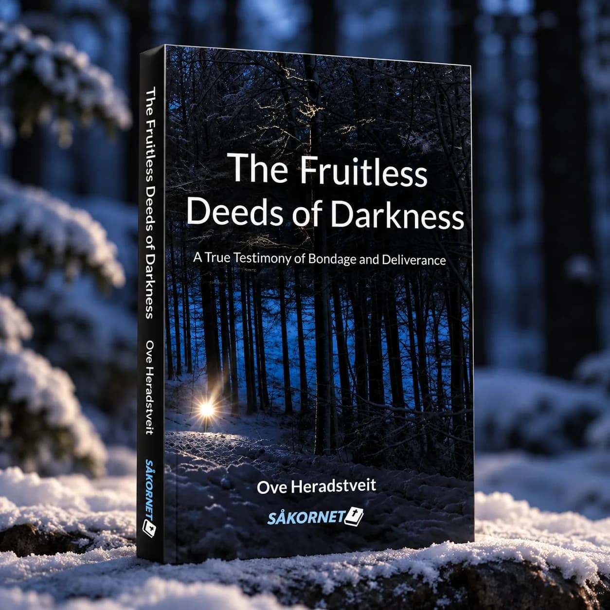 The Fruitless Deeds of Darkness