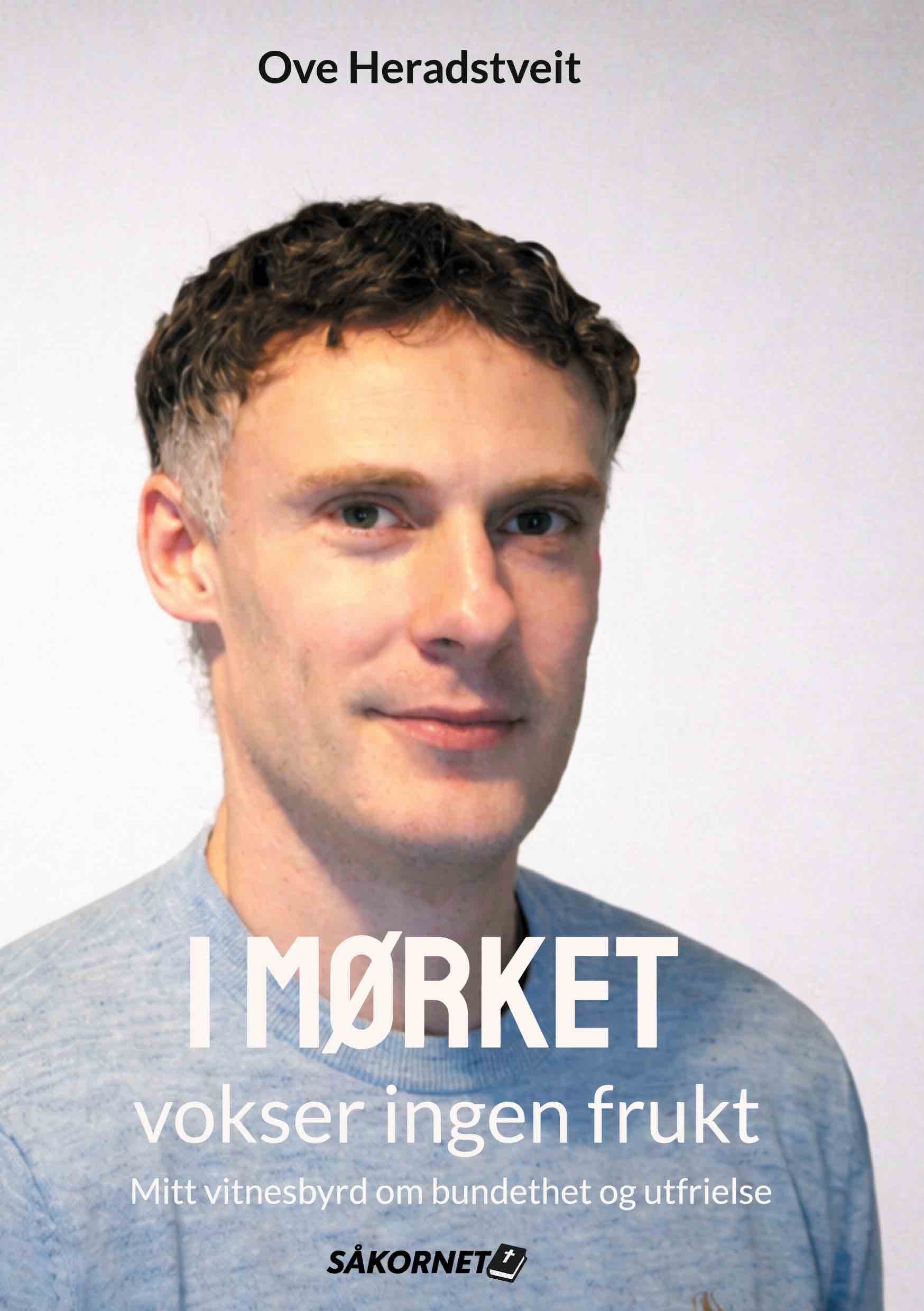 I mørket vokser ingen frukt (hardcover)