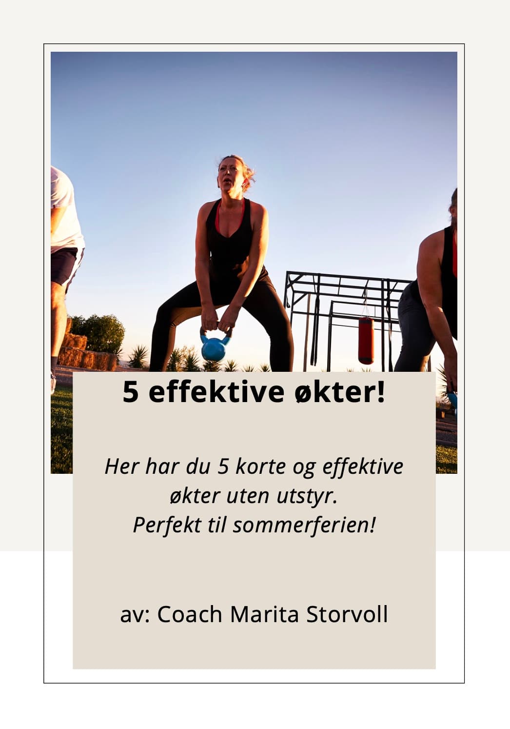 5 økter uten utstyr!