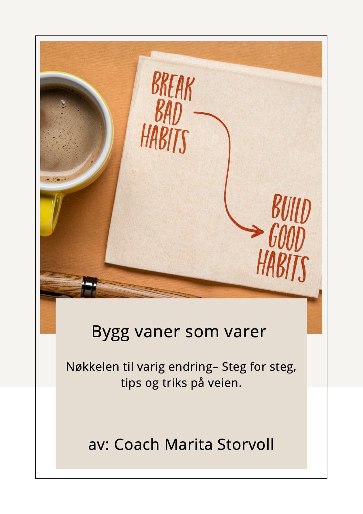 Bygg vaner som varer