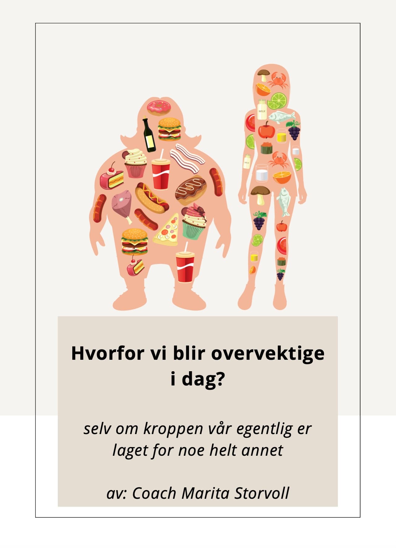 Hvorfor vi blir overvektige