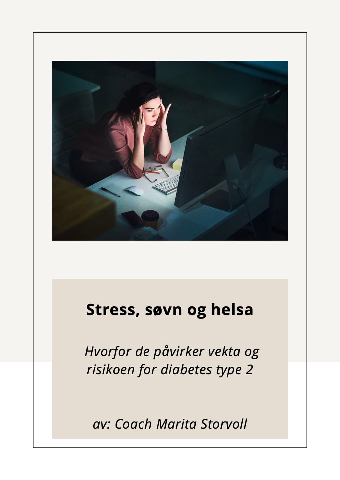 Søvnmangel og langvarig stress