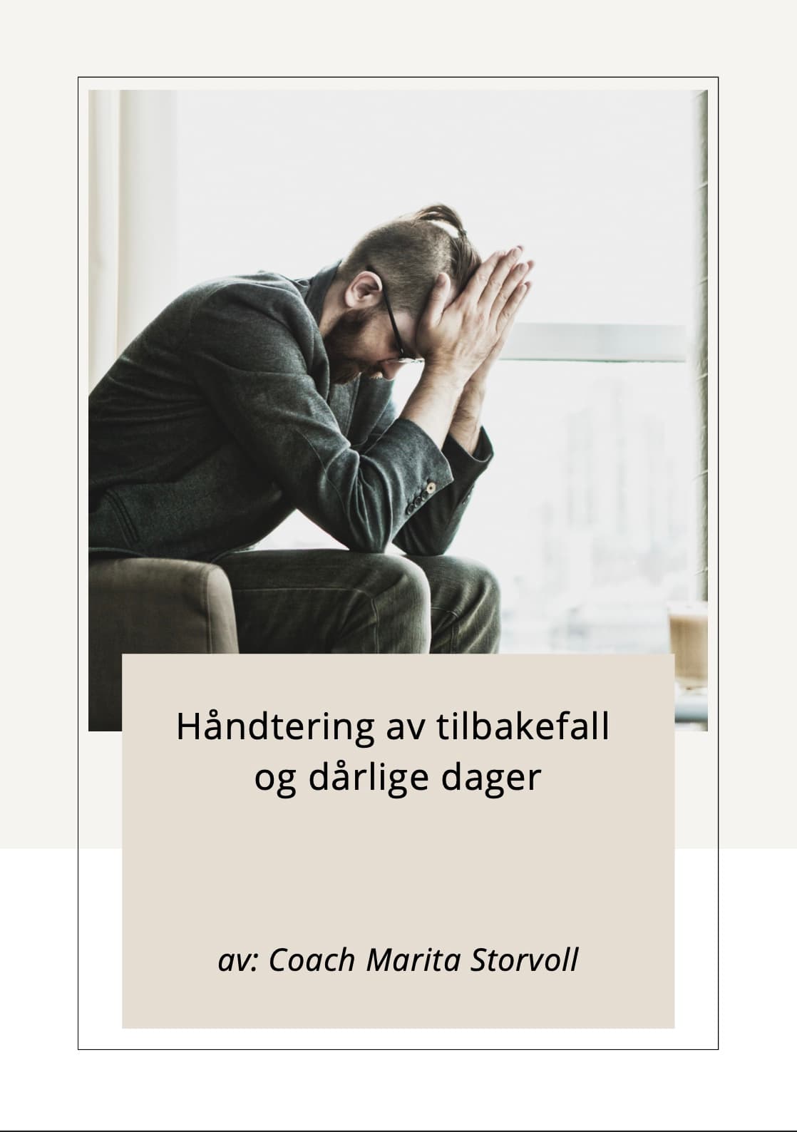 Håndtering av tilbakefall og dårlige dager