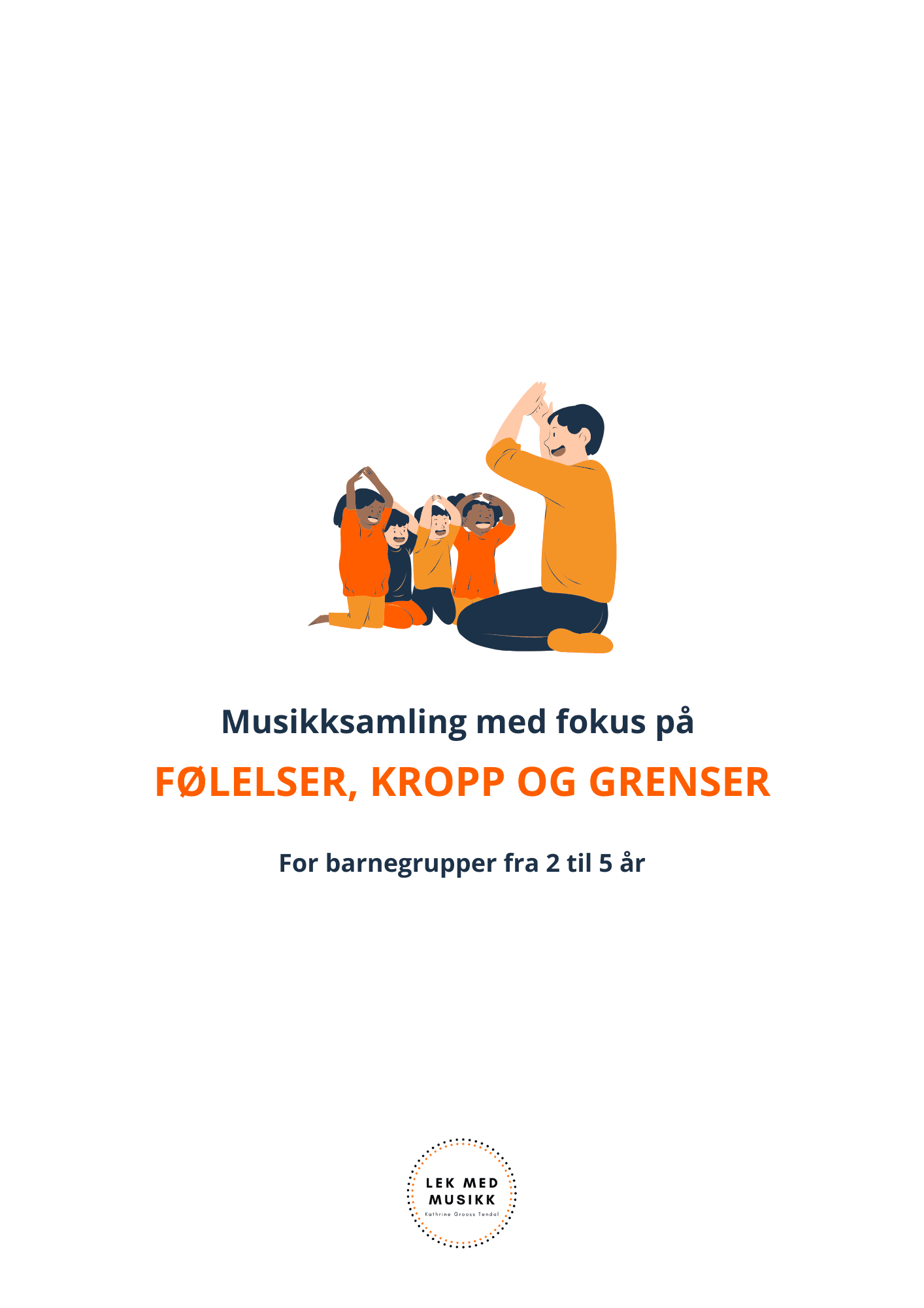 Musikksamling: Følelser, kropp og grenser