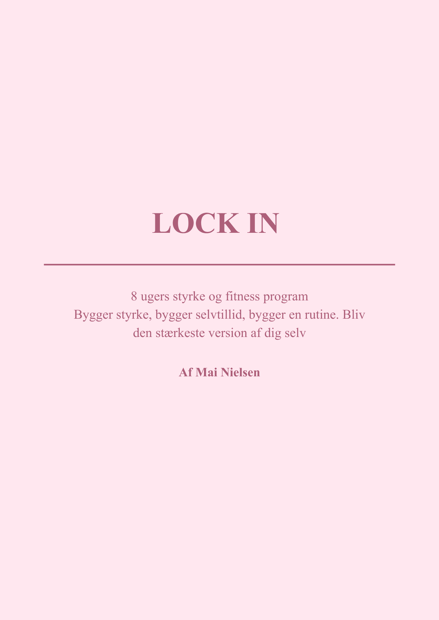 8 ugers lock in program