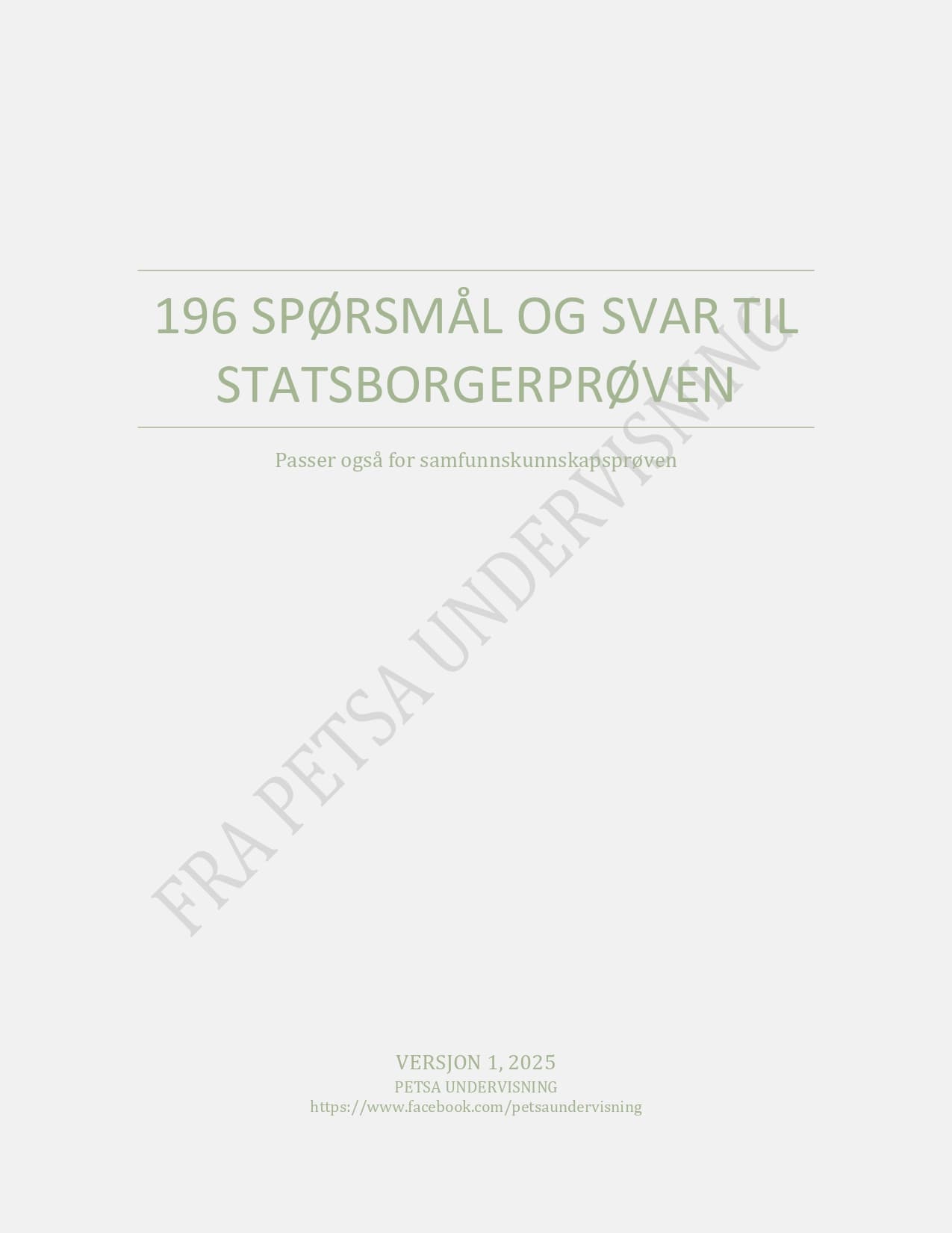 196 SPØRSMÅL OG SVAR TIL STATSBORGERPRØVEN