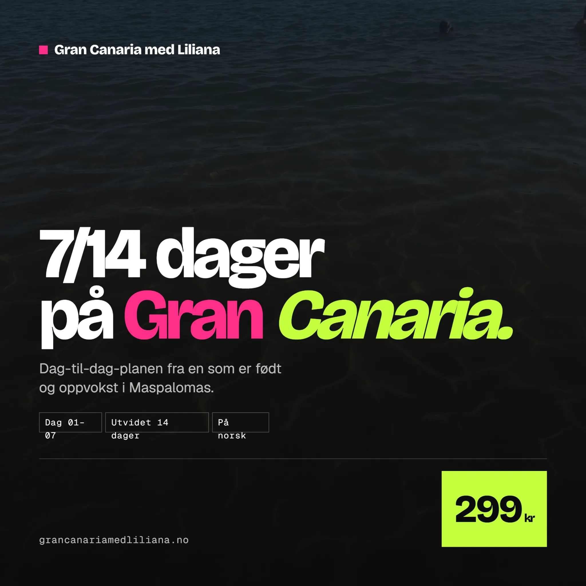 7/14-dagers guide til Gran Canaria